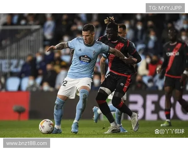 塞尔塔防守体系升级，状态回暖助力球队重回竞争行列